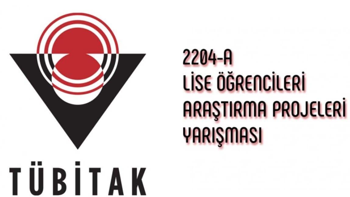 TÜBİTAK 2204-A Lise Öğrencileri Araştırma Projeleri Yarışmasında Büyük Başarı